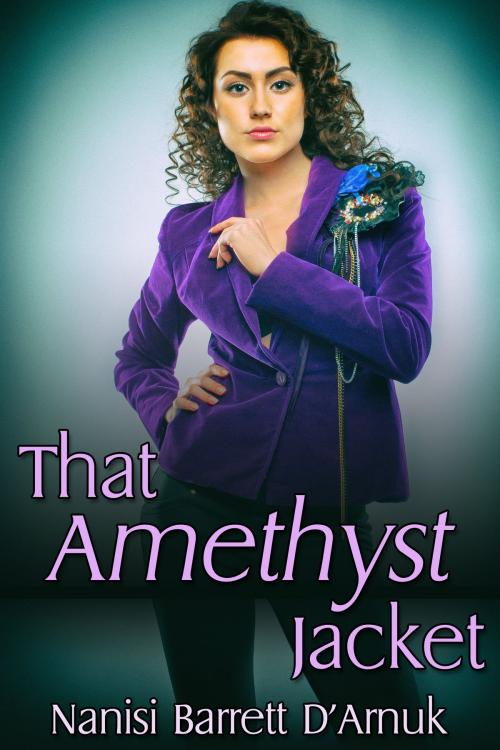 Cover of the book That Amethyst Jacket by Nanisi Barrett D'Arnuk, JMS Books LLC