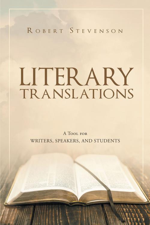 Cover of the book Literary Translations by Robert Stevenson, Christian Faith Publishing