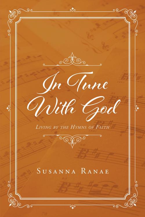 Cover of the book In Tune With God by Susanna Ranae, Christian Faith Publishing