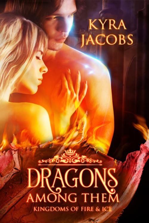 Cover of the book Dragons Among Them by Kyra Jacobs, Entangled Publishing, LLC