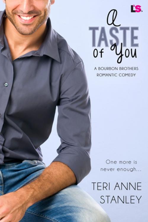 Cover of the book A Taste of You by Teri Anne Stanley, Entangled Publishing, LLC