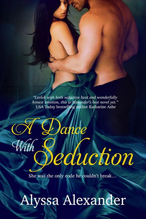 Cover of the book A Dance With Seduction by Alyssa Alexander, Entangled Publishing, LLC