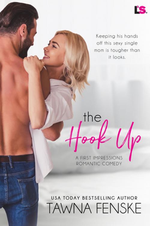 Cover of the book The Hook Up by Tawna Fenske, Entangled Publishing, LLC