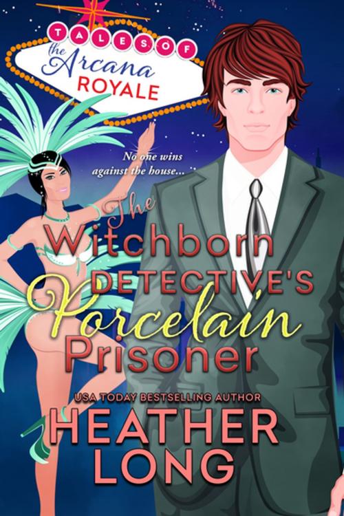 Cover of the book The Witchborn Detective's Porcelain Prisoner by Heather Long, Entangled Publishing, LLC