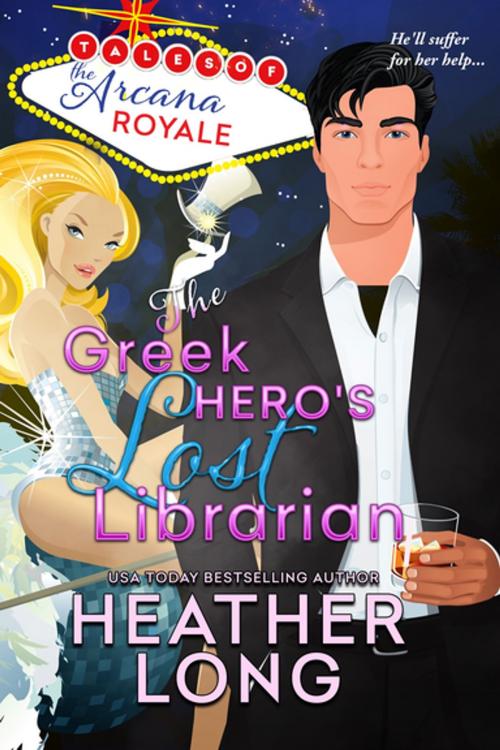 Cover of the book The Greek Hero's Lost Librarian by Heather Long, Entangled Publishing, LLC