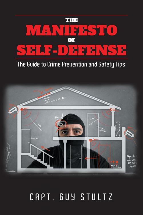 Cover of the book The Manifesto of Self-Defense by Capt. Guy Stultz, BookBlastPro Inc.
