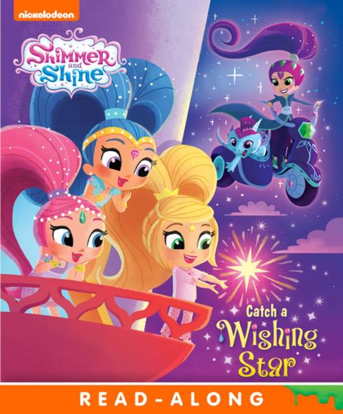 Cover of the book Catch a Wishing Star (Shimmer and Shine) by Nickelodeon Publishing, Nickelodeon Publishing