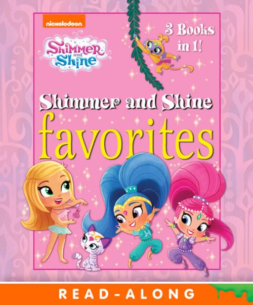 Cover of the book Shimmer and Shine Favorites (Shimmer and Shine) by Nickelodeon Publishing, Nickelodeon Publishing