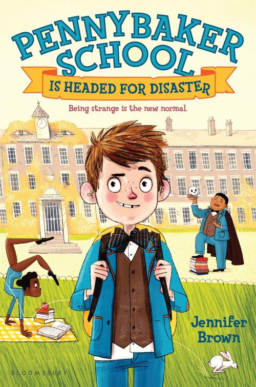 Cover of the book Pennybaker School Is Headed for Disaster by Jennifer Brown, Bloomsbury Publishing