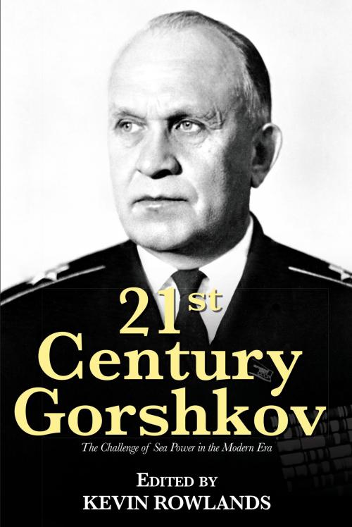 Cover of the book 21st Century Gorshkov by , Naval Institute Press