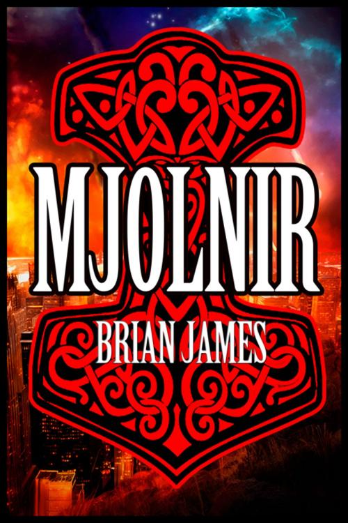 Cover of the book Mjolnir by Brian James, Double Dragon Publishing