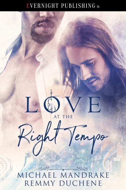 Cover of the book Love at the Right Tempo by Michael Mandrake, Remmy Duchene, Evernight Publishing