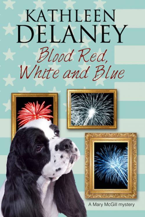 Cover of the book Blood Red, White and Blue by Kathleen Delaney, Severn House Publishers