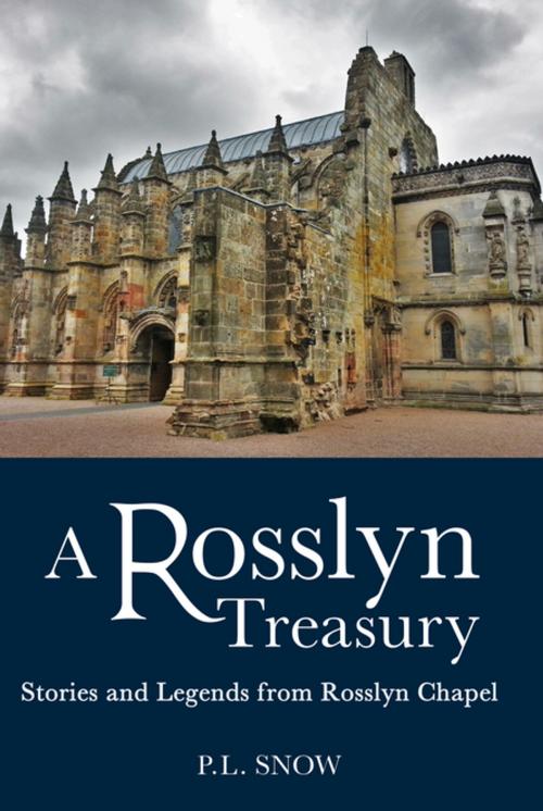 Cover of the book Rosslyn Treasury by P.L. Snow, Floris Books