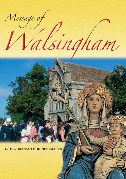 Cover of the book Message of Walsingham by R W Connelly, SM, Catholic Truth Society