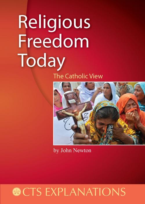 Cover of the book Religious Freedom Today by John Newton, Catholic Truth Society