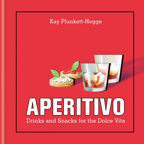 Cover of the book Aperitivo by Kay Plunkett-Hogge, Octopus Books