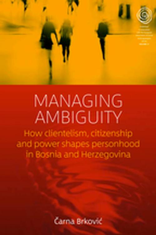 Cover of the book Managing Ambiguity by Čarna Brković, Berghahn Books