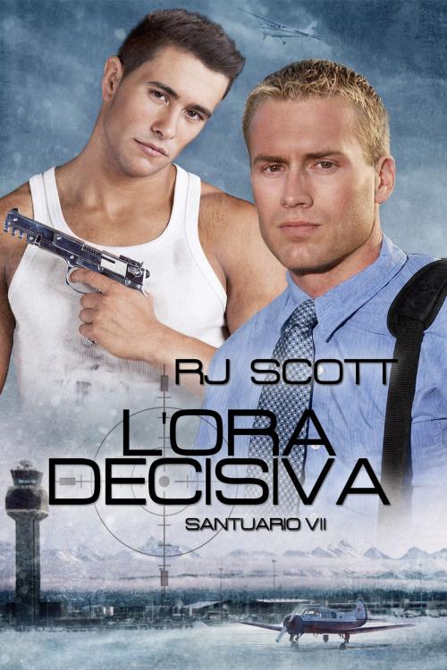Cover of the book L’ora Decisiva by RJ Scott, Love Lane Books Ltd