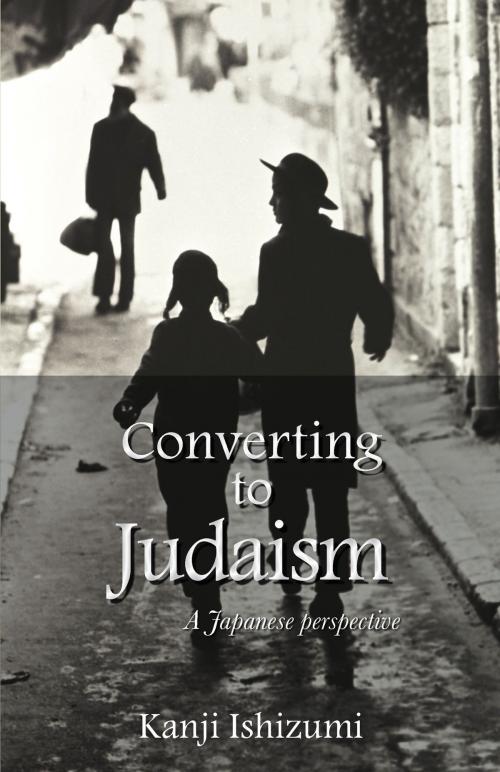 Cover of the book Converting to Judaism by Kanji Ishizumi, Grosvenor House Publishing