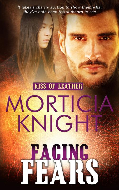Cover of the book Facing Fears by Morticia Knight, Totally Entwined Group Ltd