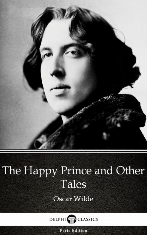 Cover of the book The Happy Prince and Other Tales by Oscar Wilde (Illustrated) by Oscar Wilde, PublishDrive