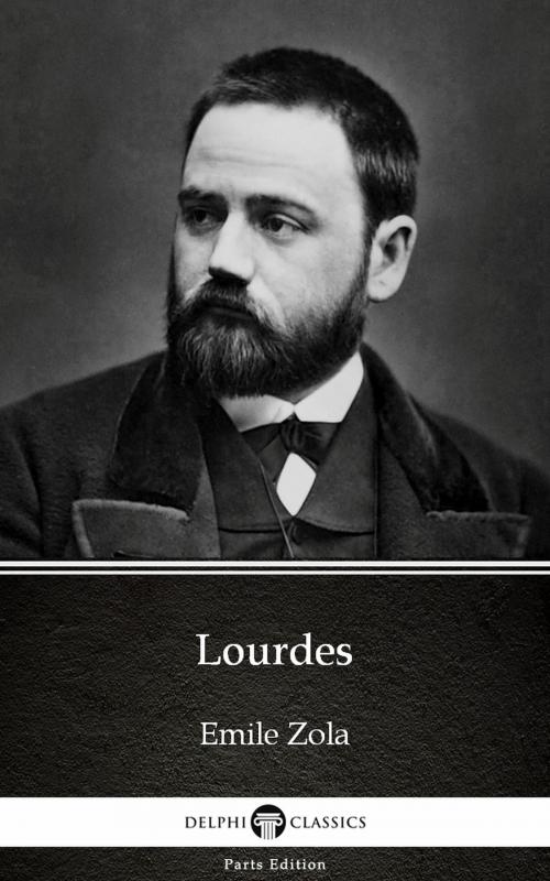 Cover of the book Lourdes by Emile Zola (Illustrated) by Emile Zola, PublishDrive