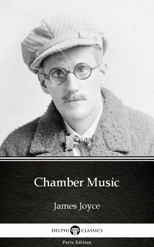 Cover of the book Chamber Music by James Joyce (Illustrated) by James Joyce, PublishDrive