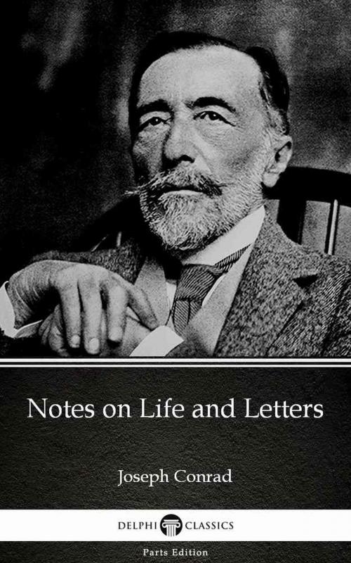 Cover of the book Notes on Life and Letters by Joseph Conrad (Illustrated) by Joseph Conrad, PublishDrive