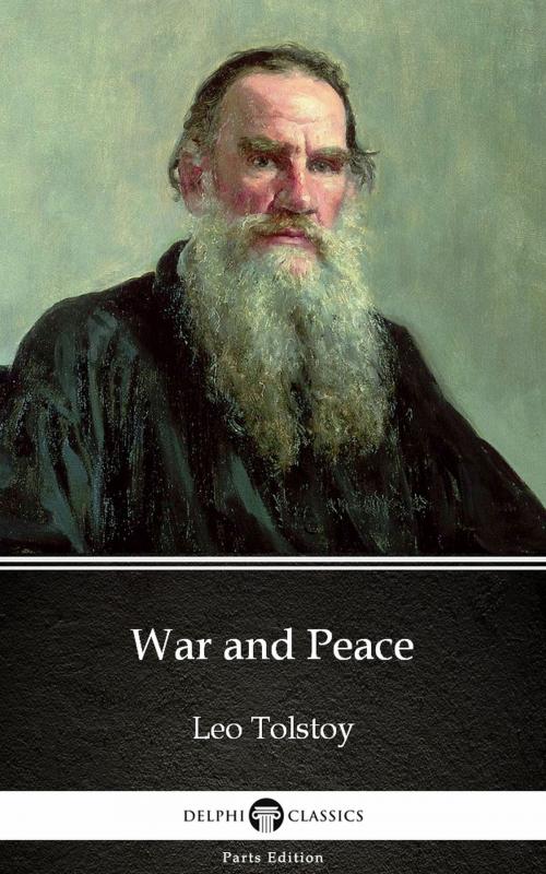 Cover of the book War and Peace by Leo Tolstoy (Illustrated) by Leo Tolstoy, PublishDrive