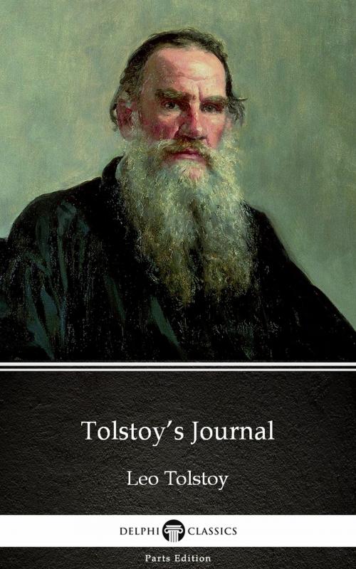 Cover of the book Tolstoy’s Journal by Leo Tolstoy (Illustrated) by Leo Tolstoy, PublishDrive