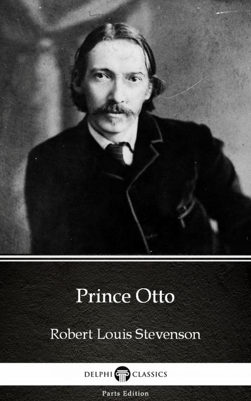 Cover of the book Prince Otto by Robert Louis Stevenson (Illustrated) by Robert Louis Stevenson, PublishDrive