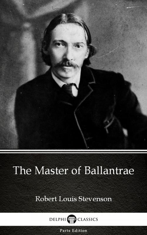 Cover of the book The Master of Ballantrae by Robert Louis Stevenson (Illustrated) by Robert Louis Stevenson, PublishDrive