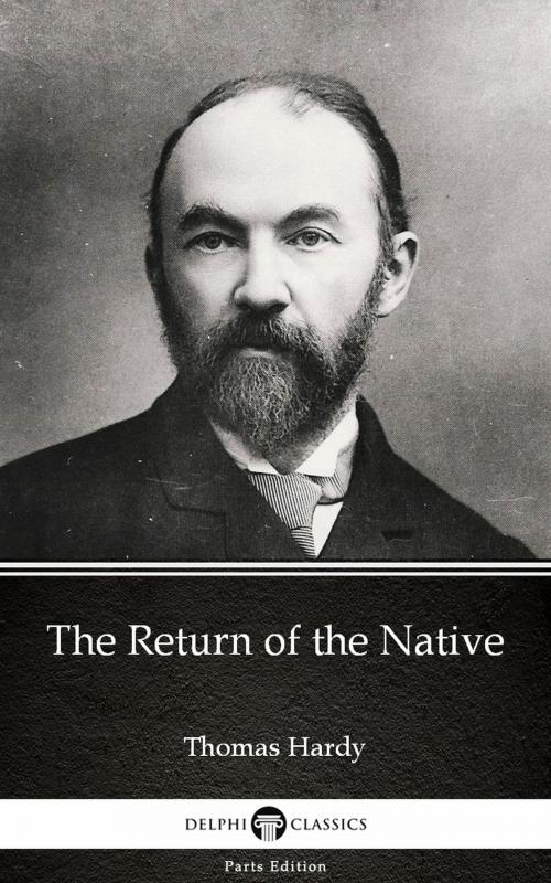 Cover of the book The Return of the Native by Thomas Hardy (Illustrated) by Thomas Hardy, PublishDrive