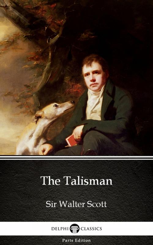 Cover of the book The Talisman by Sir Walter Scott (Illustrated) by Sir Walter Scott, PublishDrive