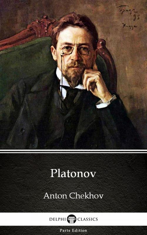 Cover of the book Platonov by Anton Chekhov (Illustrated) by Anton Chekhov, PublishDrive