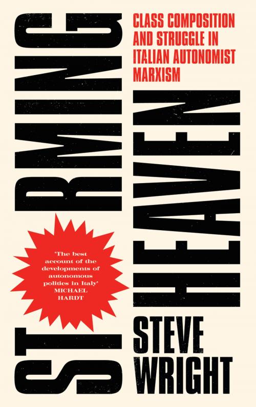 Cover of the book Storming Heaven - Second Edition by Steve Wright, Riccardo Bellofiore & Massimiliano Tomba, Pluto Press