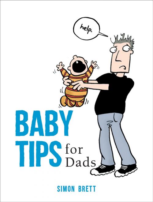 Cover of the book Baby Tips for Dads by Simon Brett, Summersdale Publishers Ltd