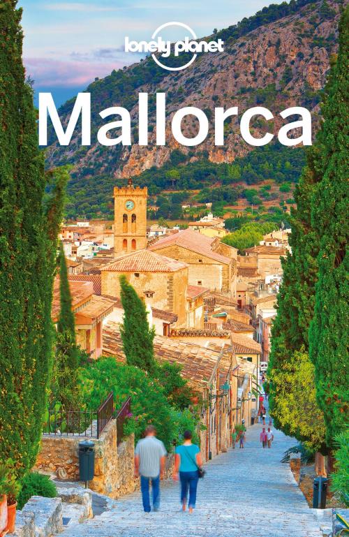 Cover of the book Lonely Planet Mallorca by Lonely Planet, Damian Harper, Hugh McNaughtan, Lonely Planet Global Limited