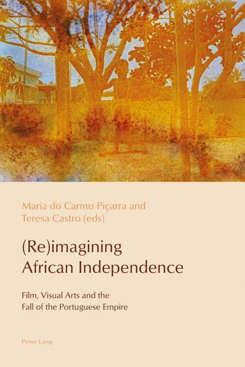 Cover of the book (Re)imagining African Independence by , Peter Lang