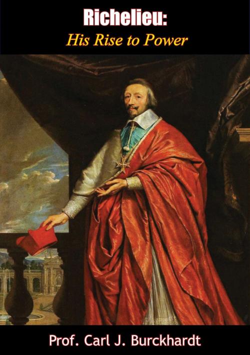Cover of the book Richelieu by Prof. Carl J. Burckhardt, Borodino Books