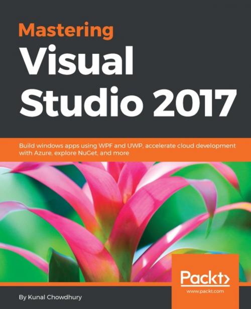 Cover of the book Mastering Visual Studio 2017 by Kunal Chowdhury, Packt Publishing