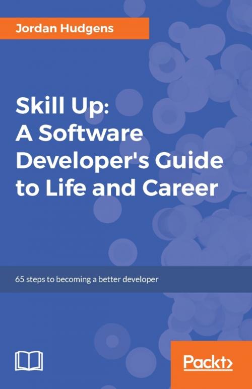 Cover of the book Skill Up: A Software Developer's Guide to Life and Career by Jordan Hudgens, Packt Publishing