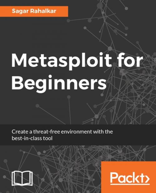 Cover of the book Metasploit for Beginners by Sagar Rahalkar, Packt Publishing