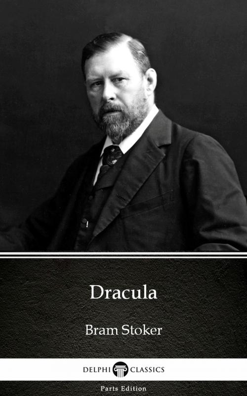 Cover of the book Dracula by Bram Stoker - Delphi Classics (Illustrated) by Bram Stoker, PublishDrive