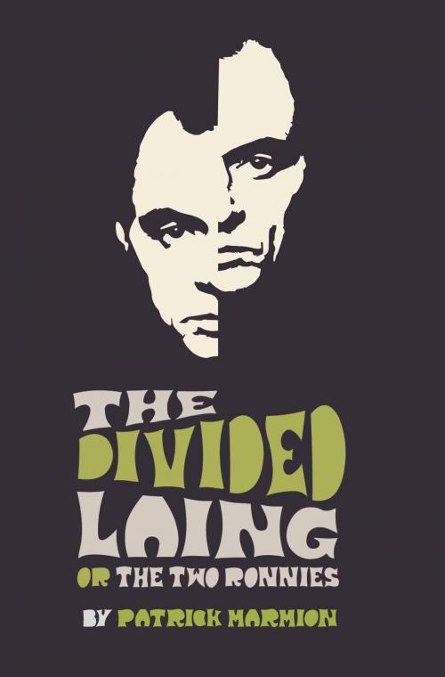 Cover of the book The Divided Laing by Patrick Marmion, Aurora Metro Books