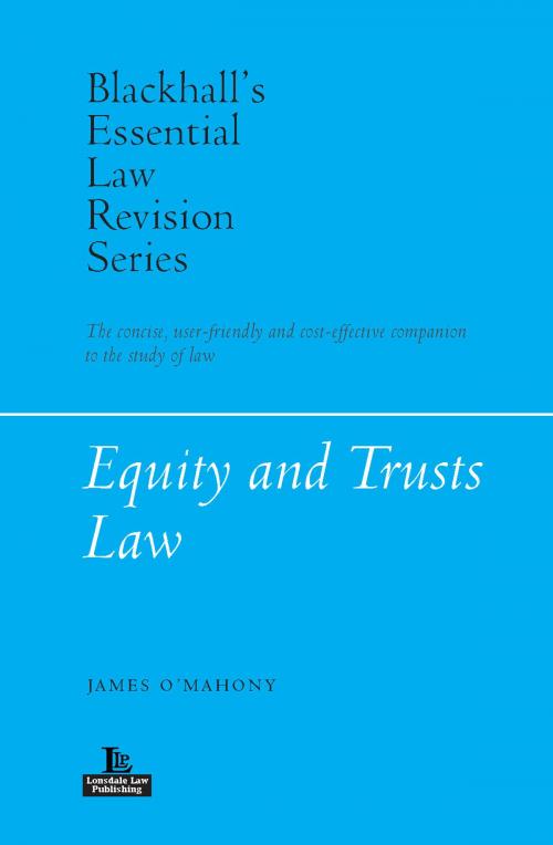 Cover of the book Equity and Trusts Law by James O’Mahony, Lonsdale Law Publishing