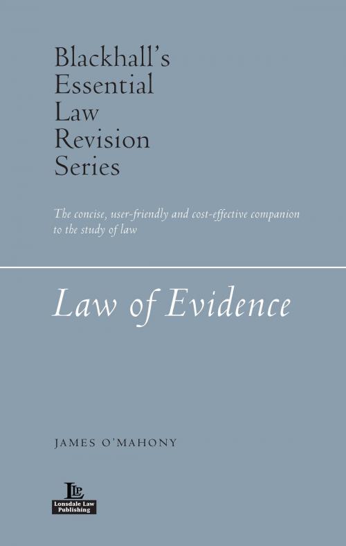 Cover of the book Law of Evidence by James O’Mahony, Lonsdale Law Publishing
