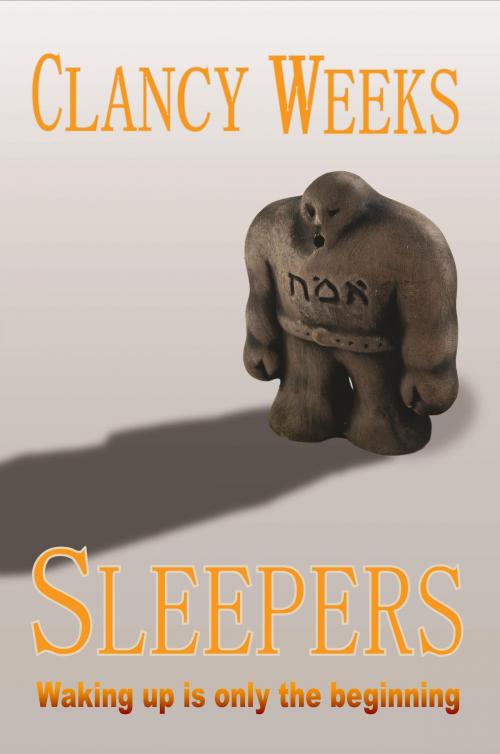 Cover of the book Sleepers by Clancy Weeks, Mirador Publishing