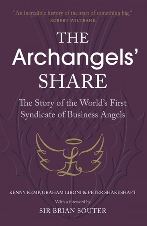 Cover of the book The Archangels' Share by Kenny Kemp, Graham Lironi, Peter Shakeshaft, Saraband